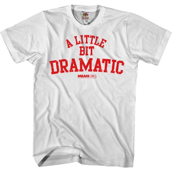 Samantha S Other - Mean Girls A Little Bit Dramatic Retro Movie Graphic Unisex T-Shirt 90